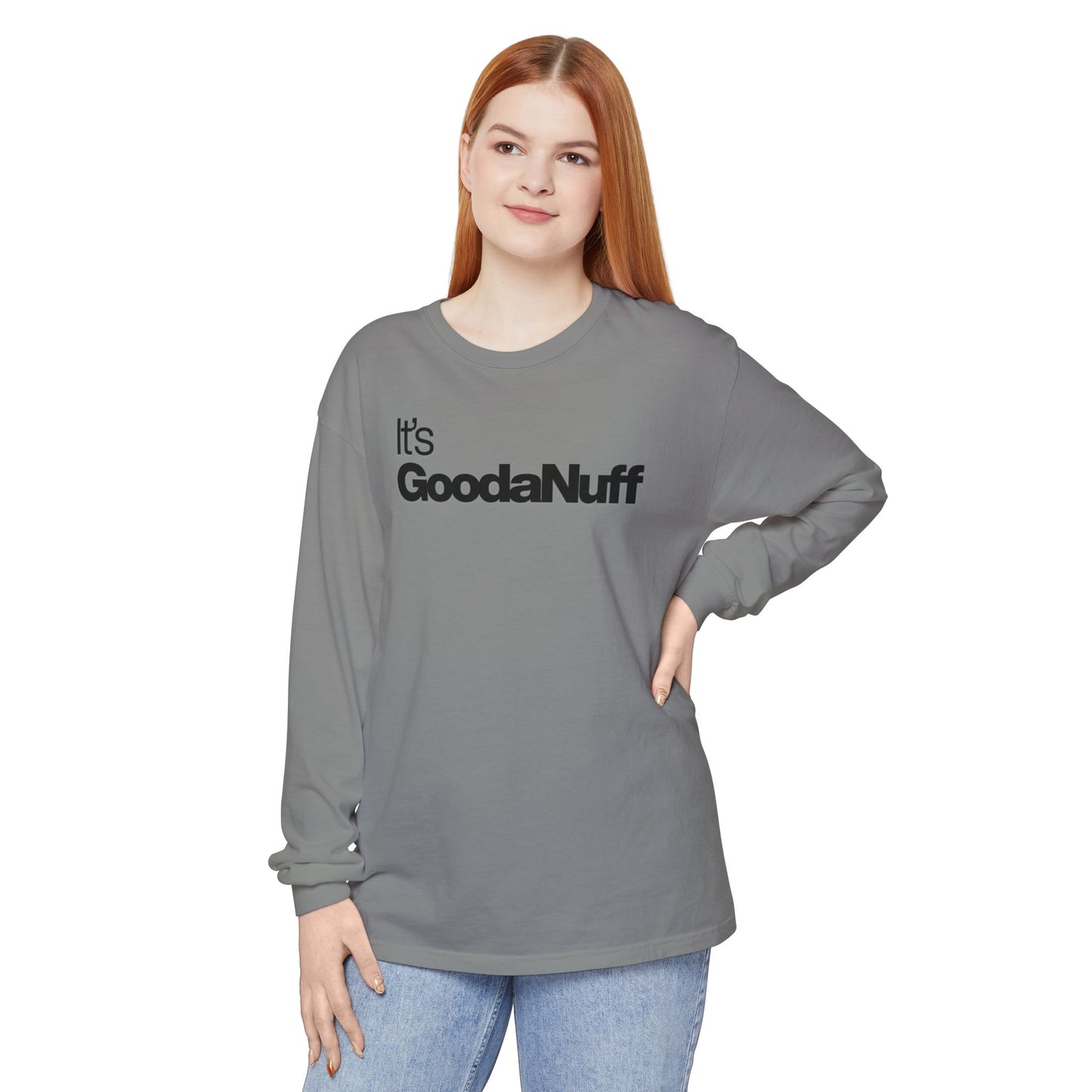 Classic It's GoodaNuff Unisex Long Sleeve Tee