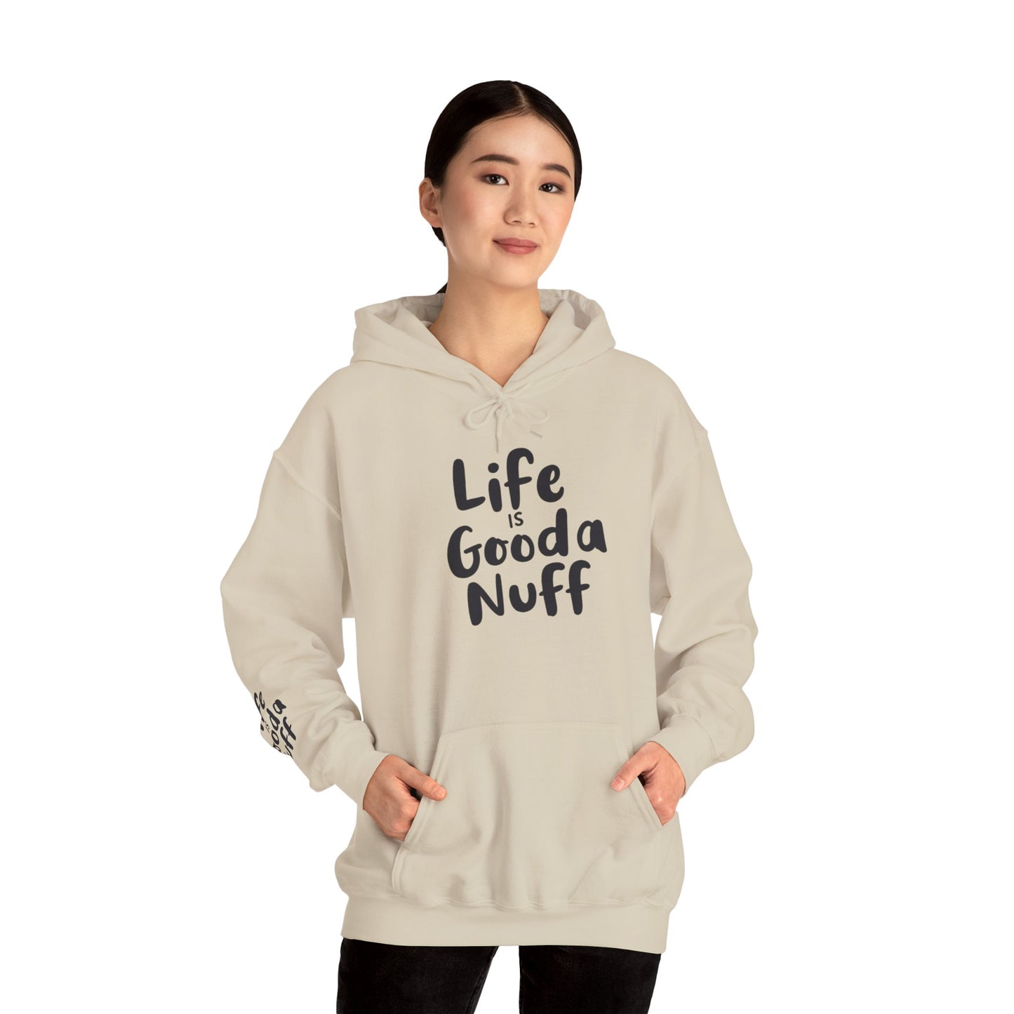 Life Is GoodaNuff Unisex Hoodie