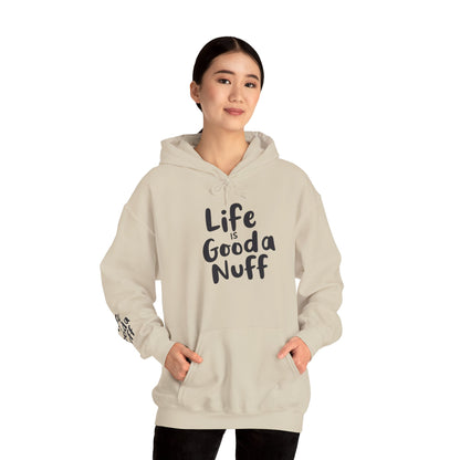 Life Is GoodaNuff Unisex Hoodie