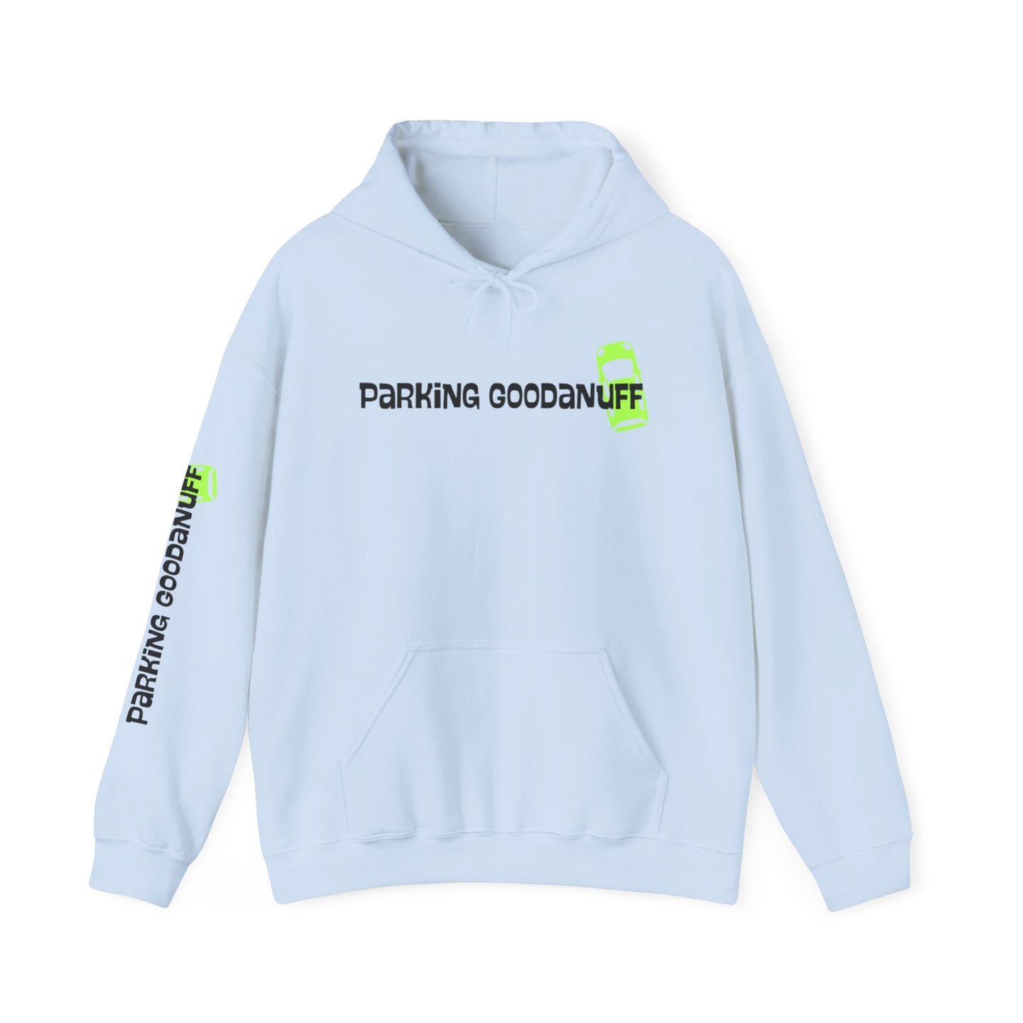 Parking…GoodaNuff Unisex Hoodie