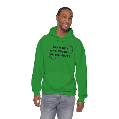 My Balls are Clean...GoodaNuff Unisex Hoodie
