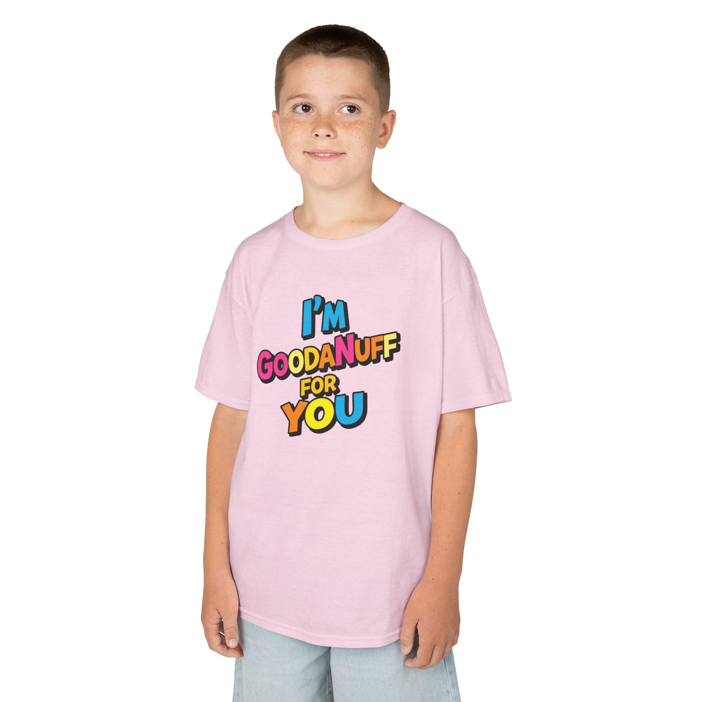 I'm GoodaNuff for you Unisex Youth T-Shirt