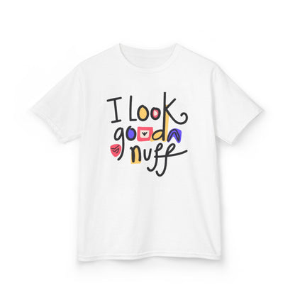 I Look GoodaNuff Unisex Youth T-Shirt