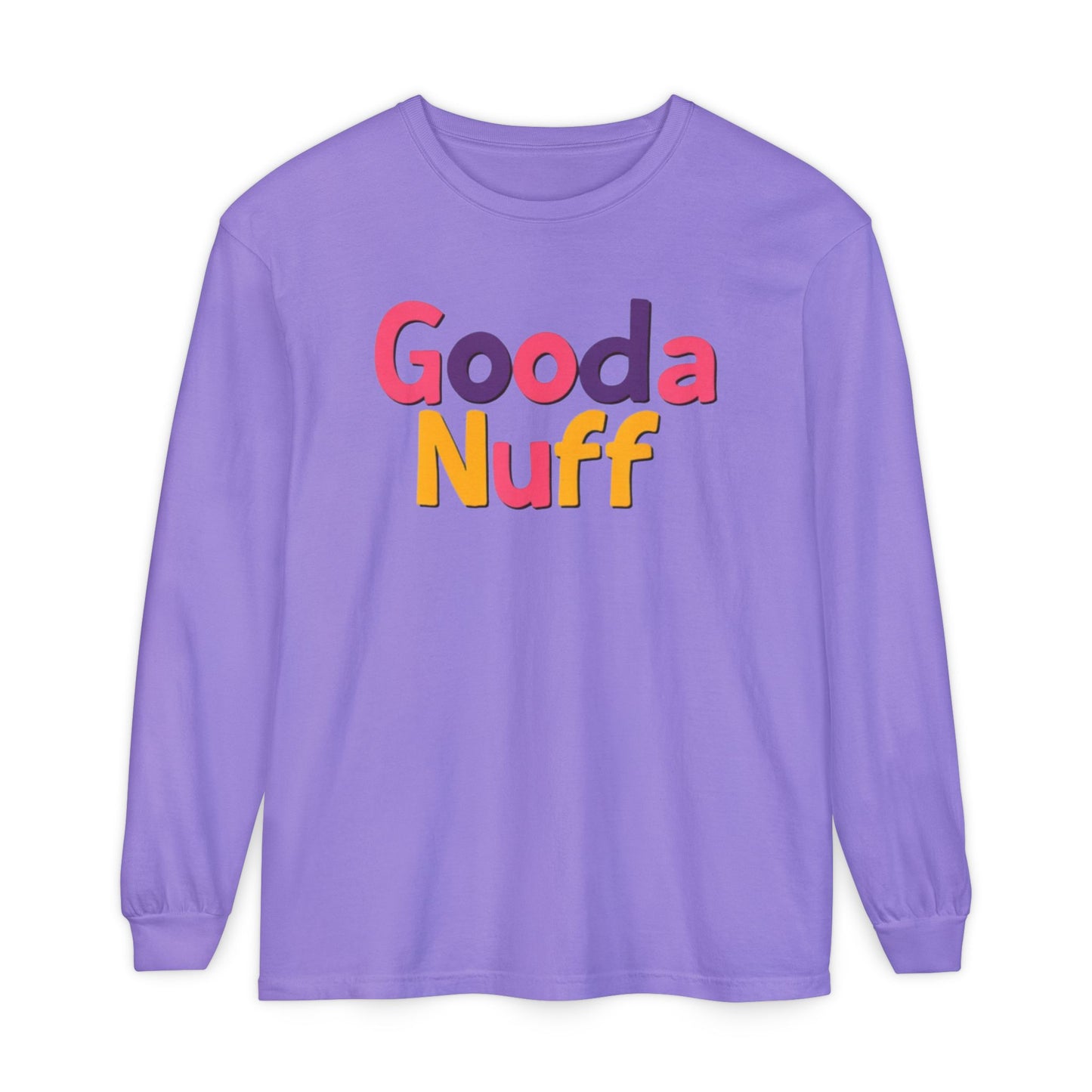 GoodaNuff Unisex Long Sleeve Tee