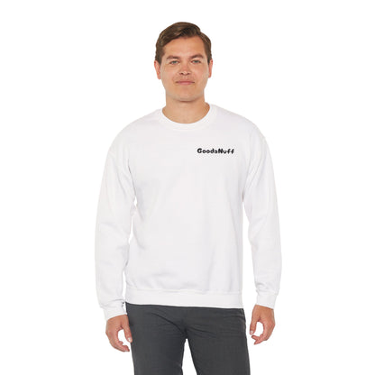My A** is GoodaNuff Unisex Crewneck