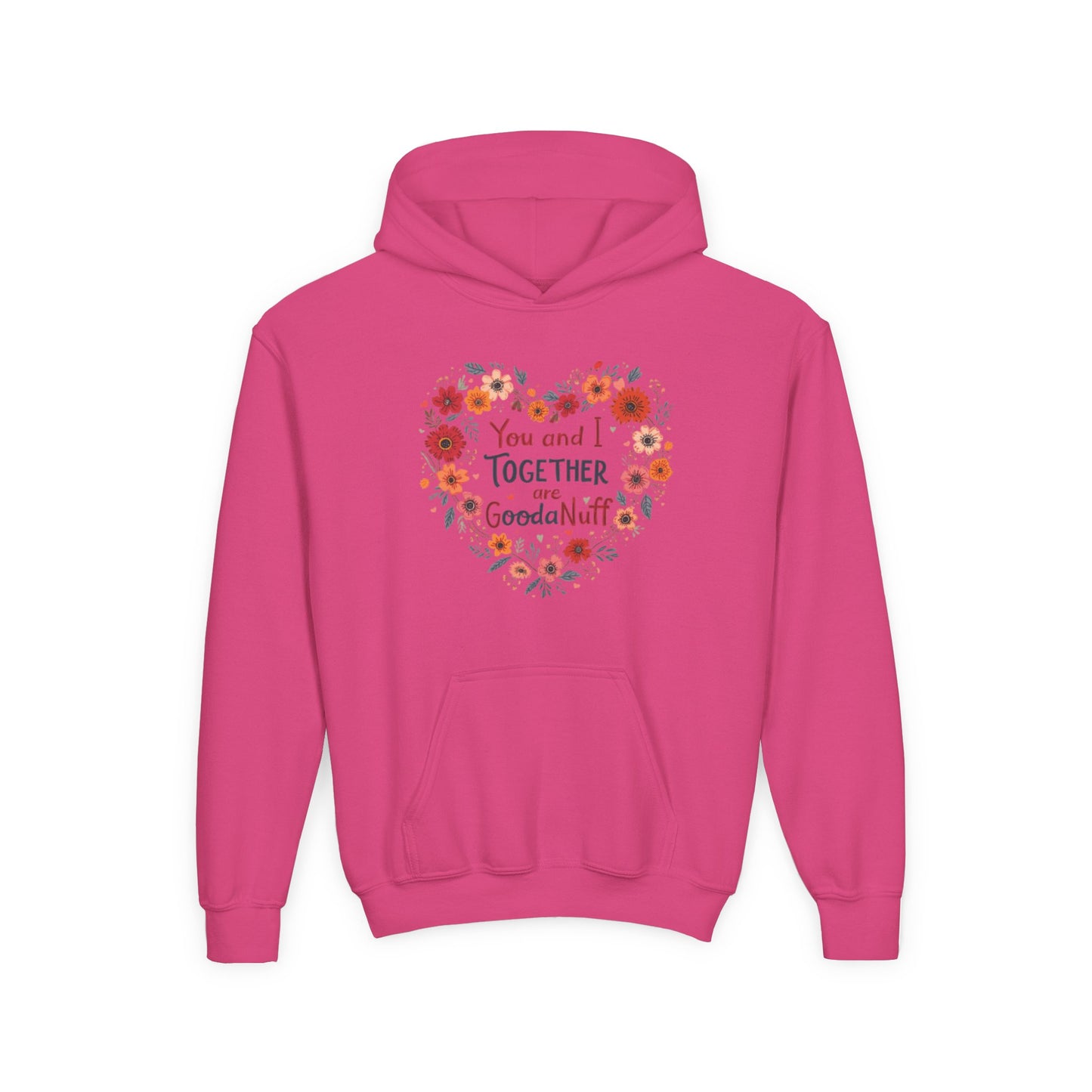 You and I Together are GoodaNuff Unisex Youth Hoodie