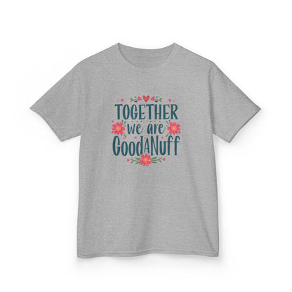 Together we are GoodaNuff Unisex Youth T-Shirt