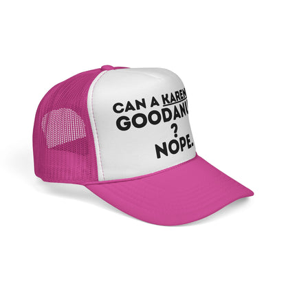Can a Karen be GoodaNuff? Nope. Trucker Hat