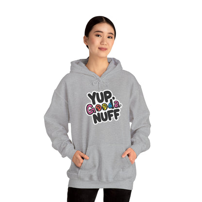 Yup. GoodaNuff Unisex Hoodie