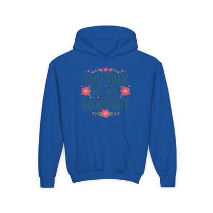 Together we are GoodaNuff Unisex Youth Hoodie