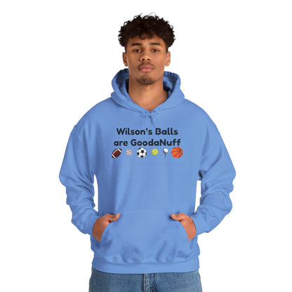 Wilson’s Balls Are GoodaNuff Hoodie