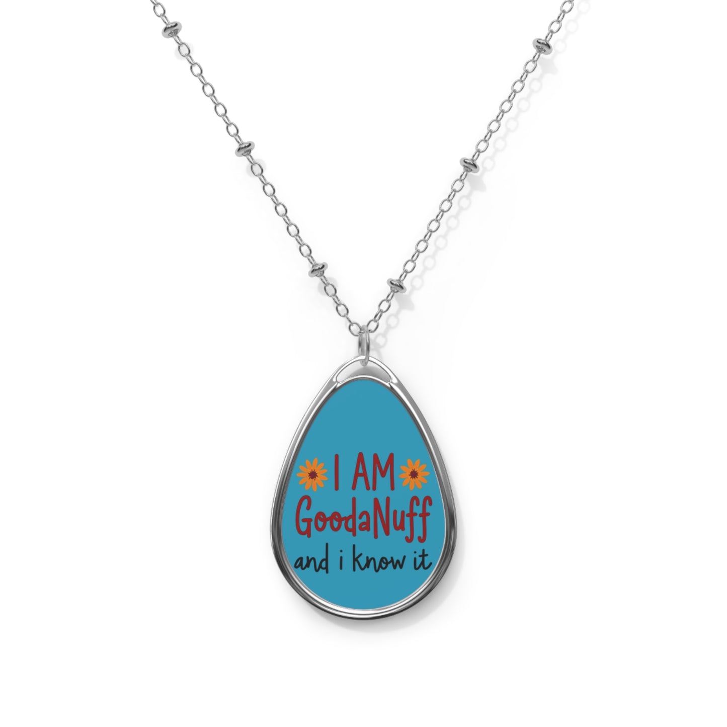 I Am GoodaNuff and I know it Necklace