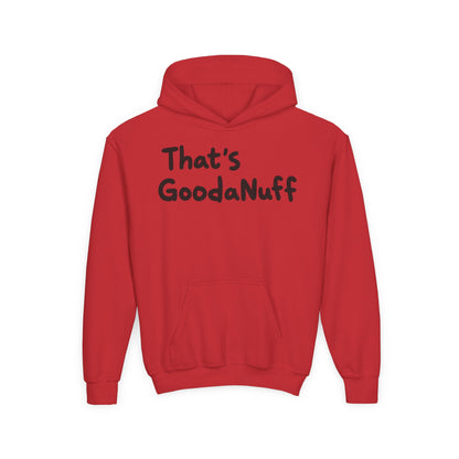 That's GoodaNuff Unisex Youth Hoodie