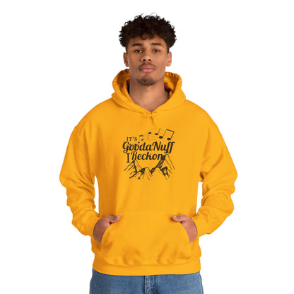 It's GoodaNuff I Reckon Unisex Hoodie