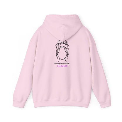 Messy Bun Mode: GoodaNuff Unisex Hoodie