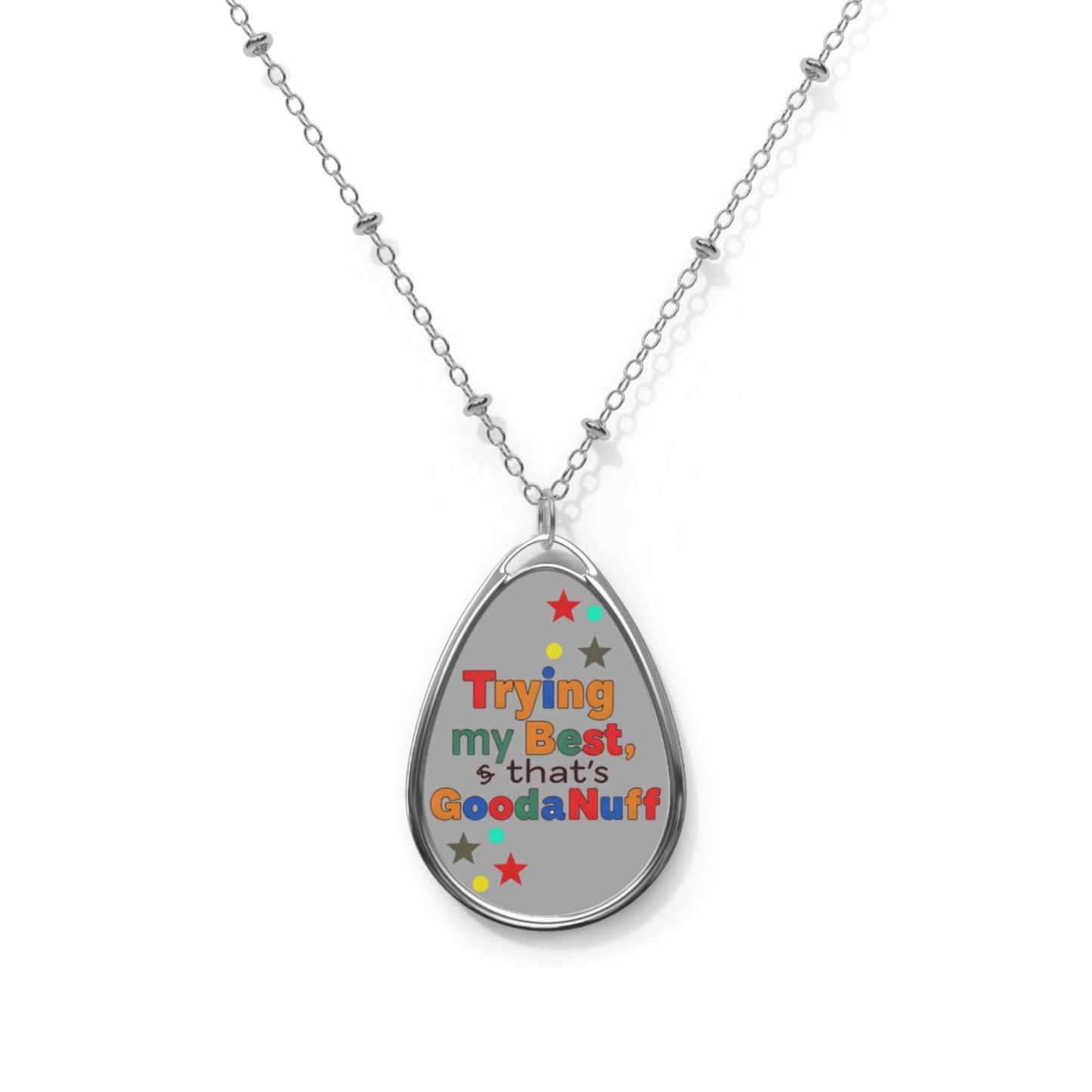 Trying my Best & Thats GoodaNuff Necklace