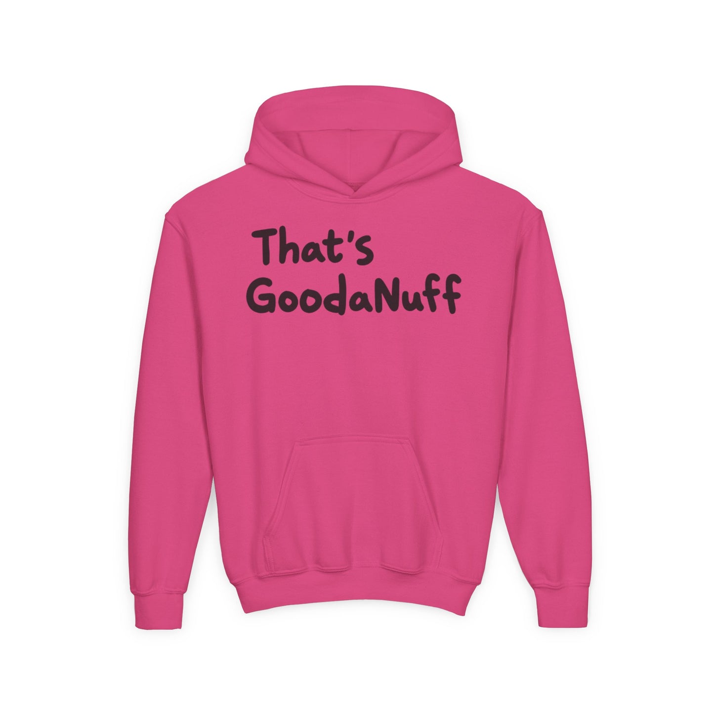 That's GoodaNuff Unisex Youth Hoodie