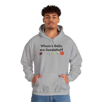 Wilson’s Balls Are GoodaNuff Hoodie
