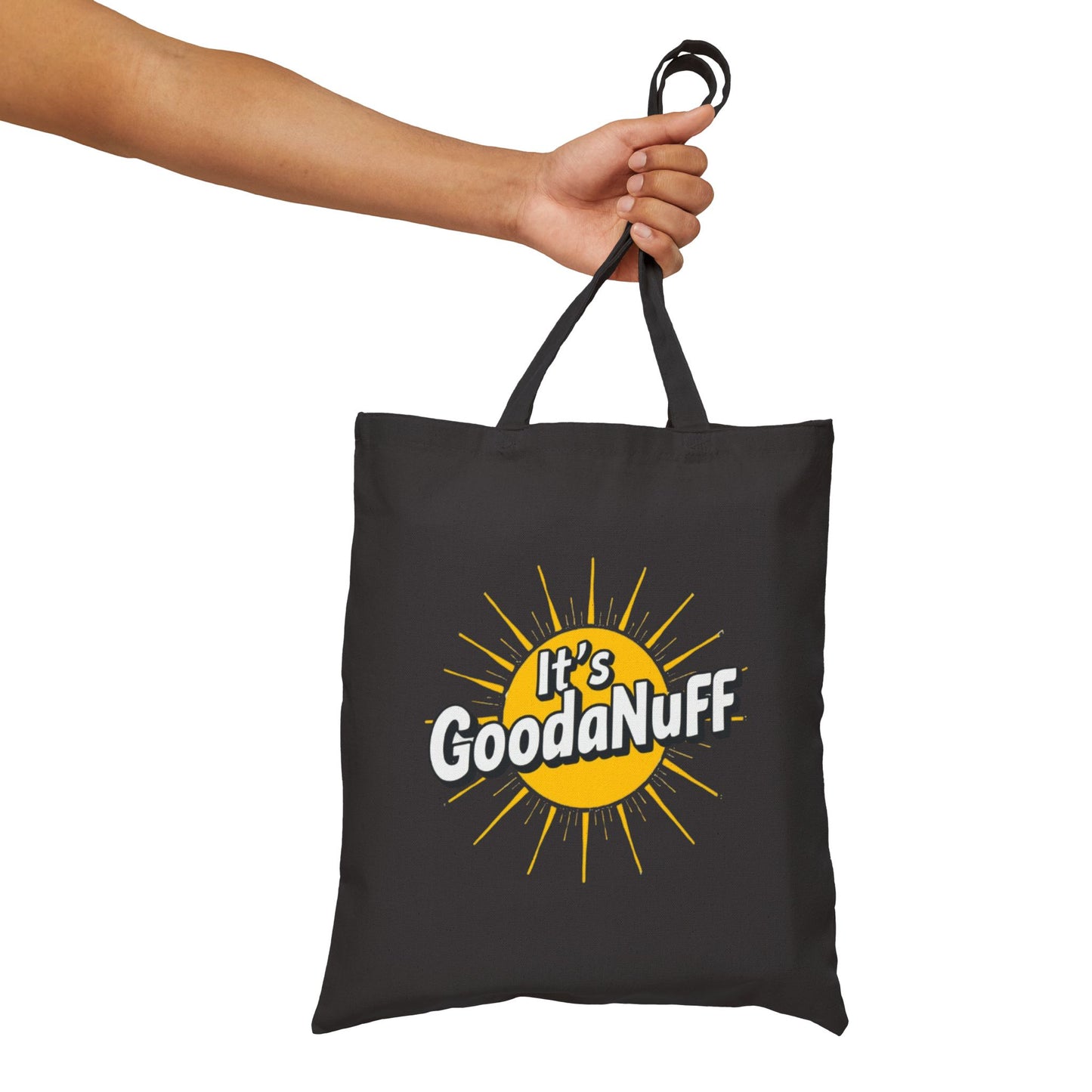 It's GoodaNuff Cotton Tote Bag