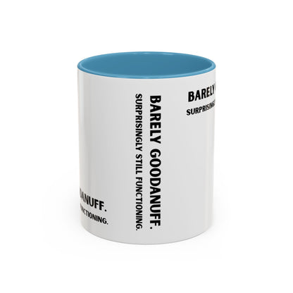 Barely GoodaNuff. Surprisingly Still Functioning Coffee Mug