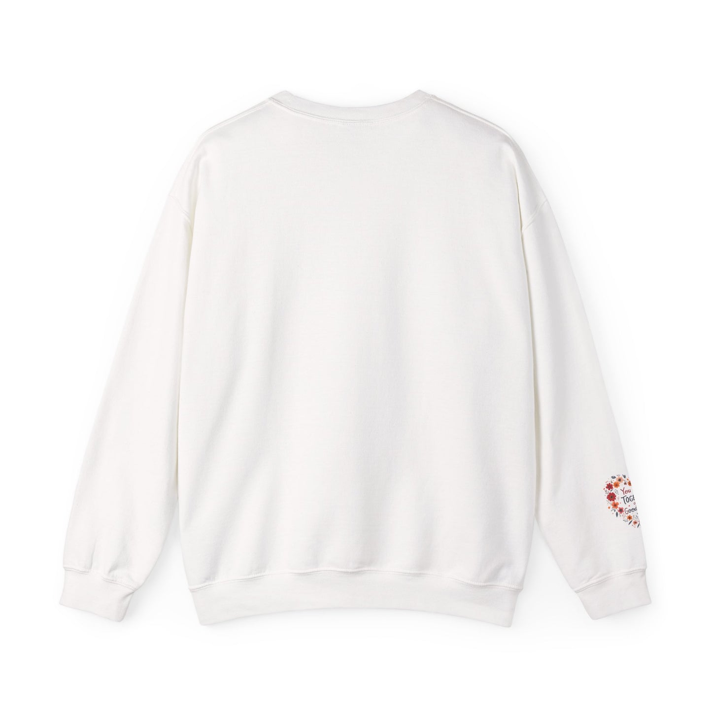 You and I Together are GoodaNuff Unisex Crewneck