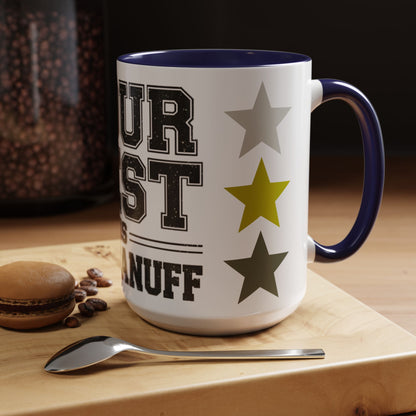 Your Best is GoodaNuff Coffee Mug
