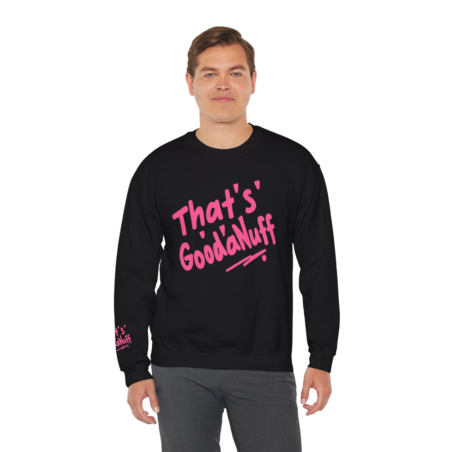 That's GoodaNuff Unisex Crewneck