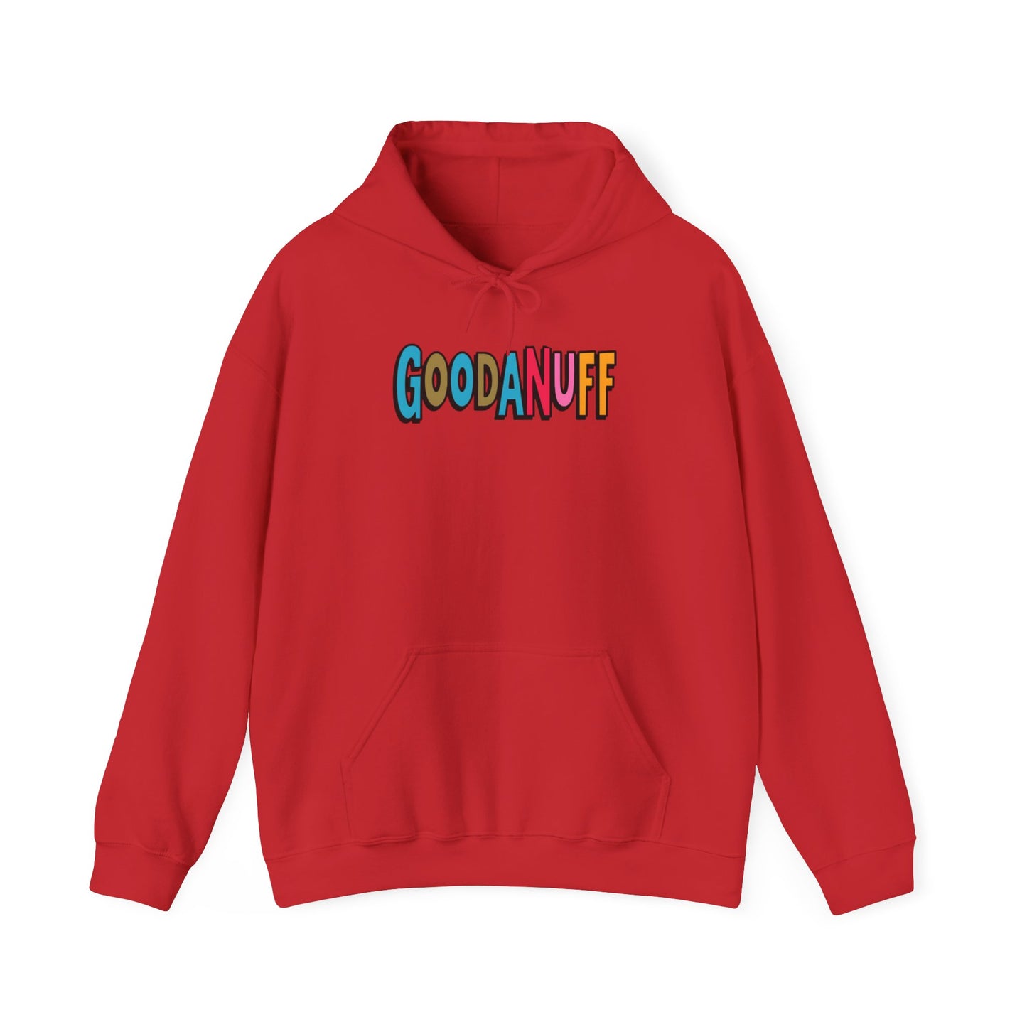 Throw a Hat on and Call it...GoodaNuff Unisex Hoodie