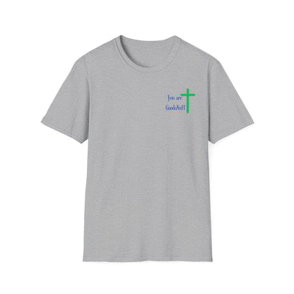 You are GoodaNuff Unisex Softstyle T-Shirt
