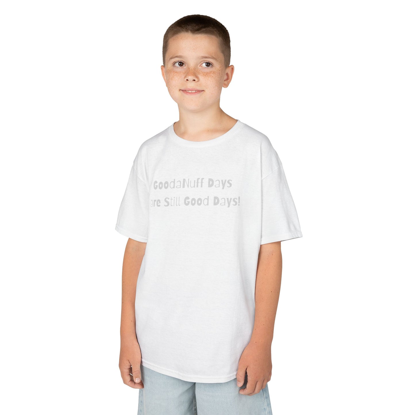 GoodaNuff Days are still Good Days! Unisex Youth T-Shirt