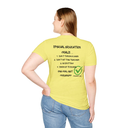 Special Education Goals...GoodaNuff Unisex Softstyle T-Shirt