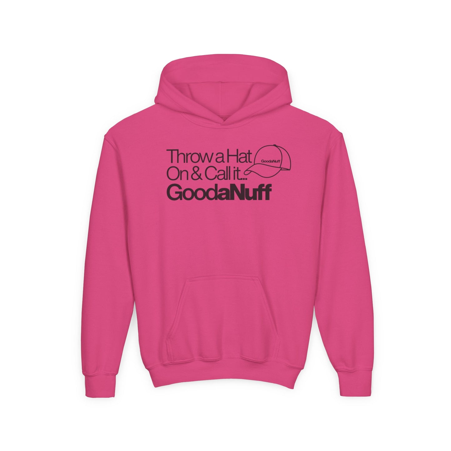 Throw a Hat on & call it GoodaNuff Unisex Youth Hoodie