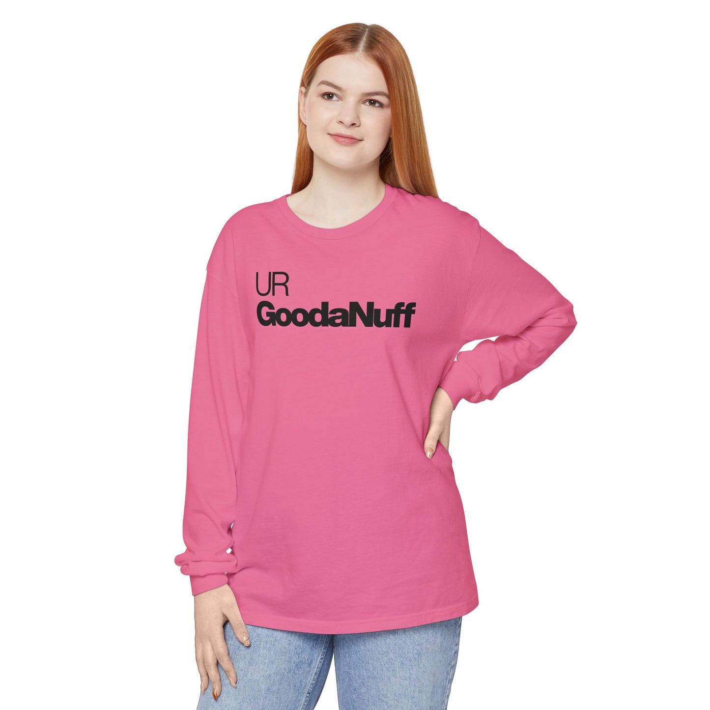 UR GoodaNuff Classic Unisex Long Sleeve Tee