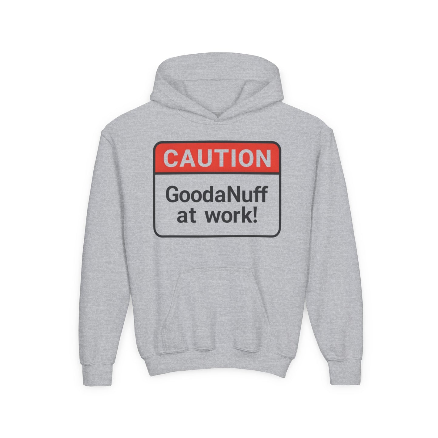 Caution-GoodaNuff at Work Unisex Youth Hoodie