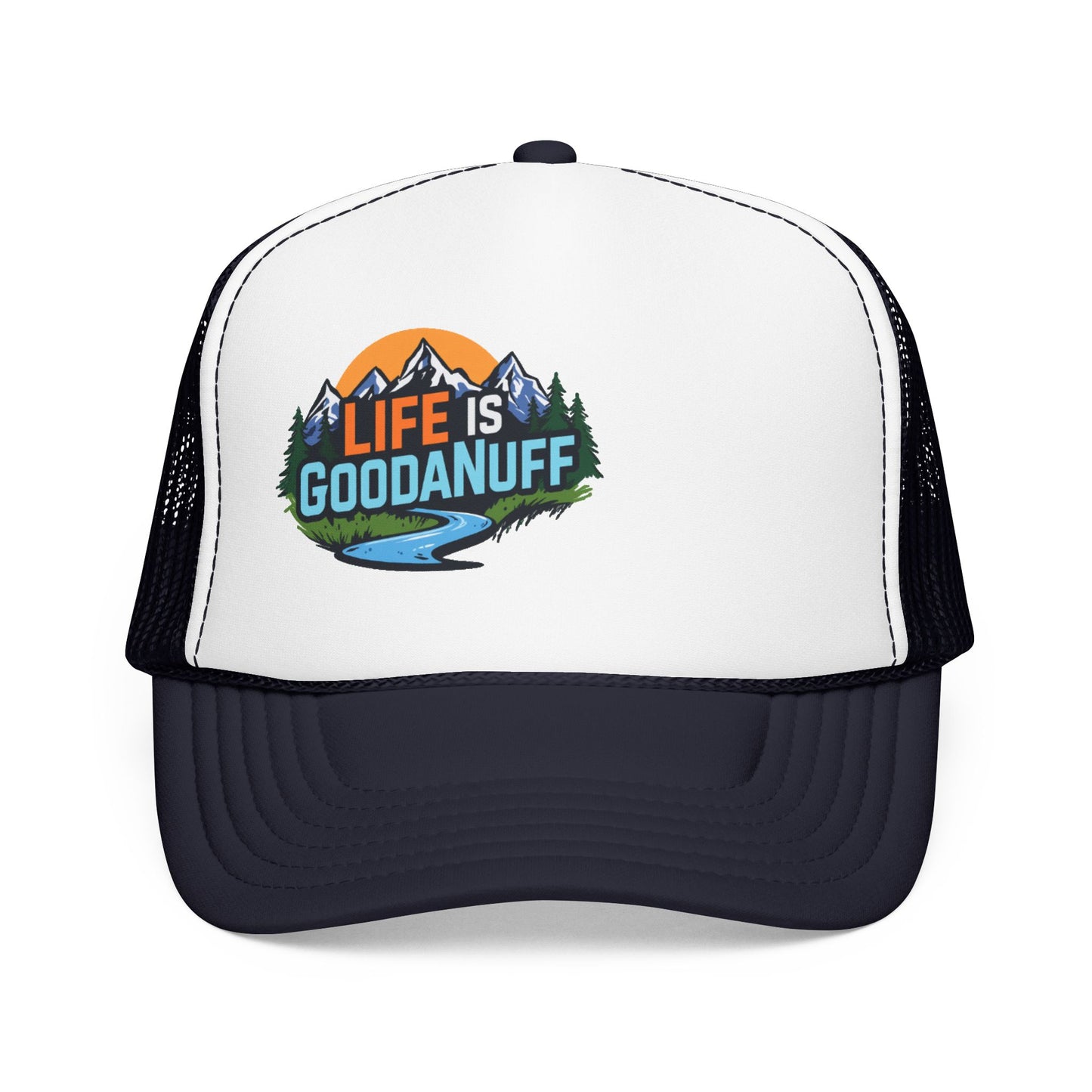 Life is GoodaNuff Trucker Hat