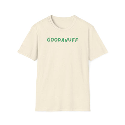 My Grades may not be Perfect...but I AM passing & that's GoodaNuff Unisex Softstyle T-Shirt