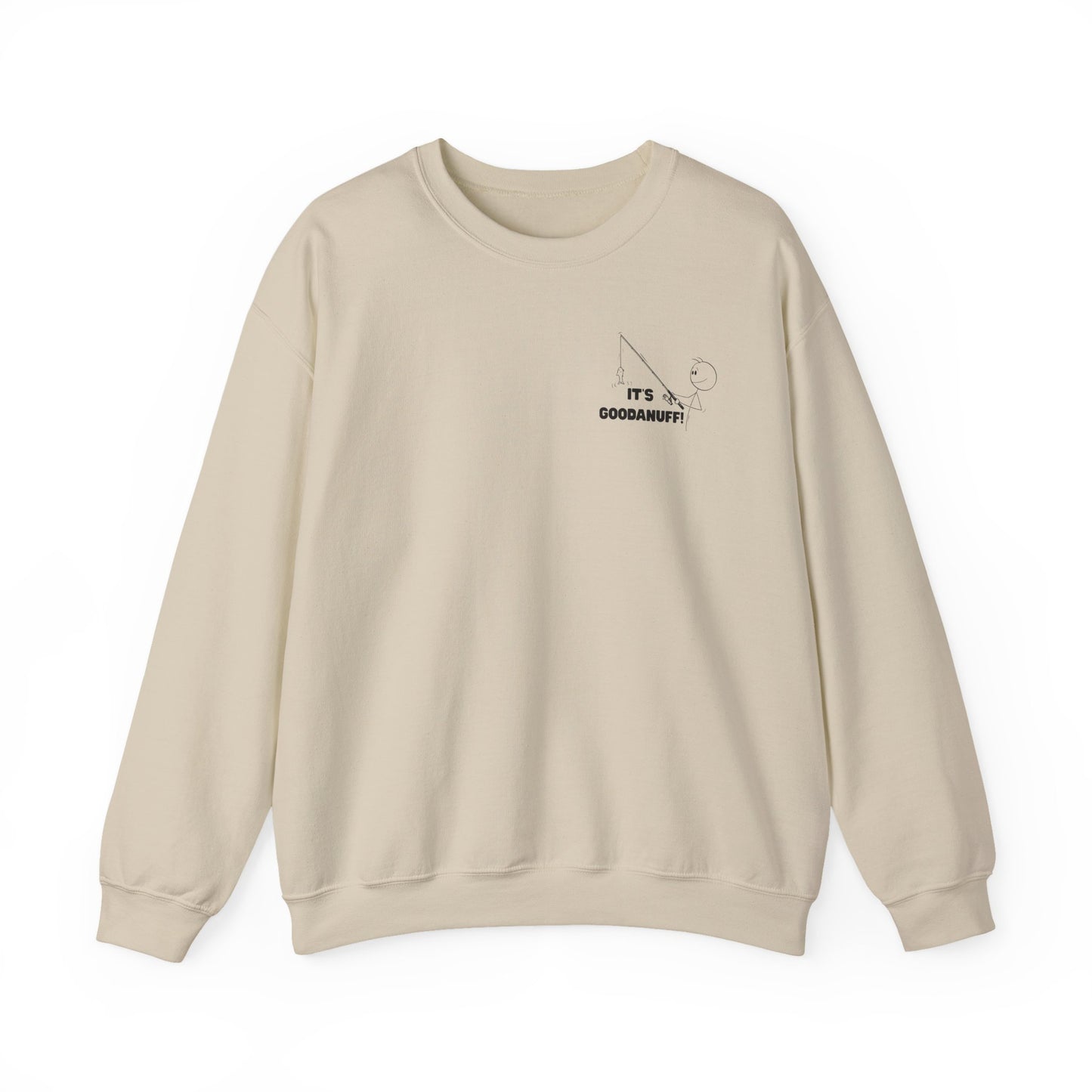 It's GoodaNuff Unisex Crewneck