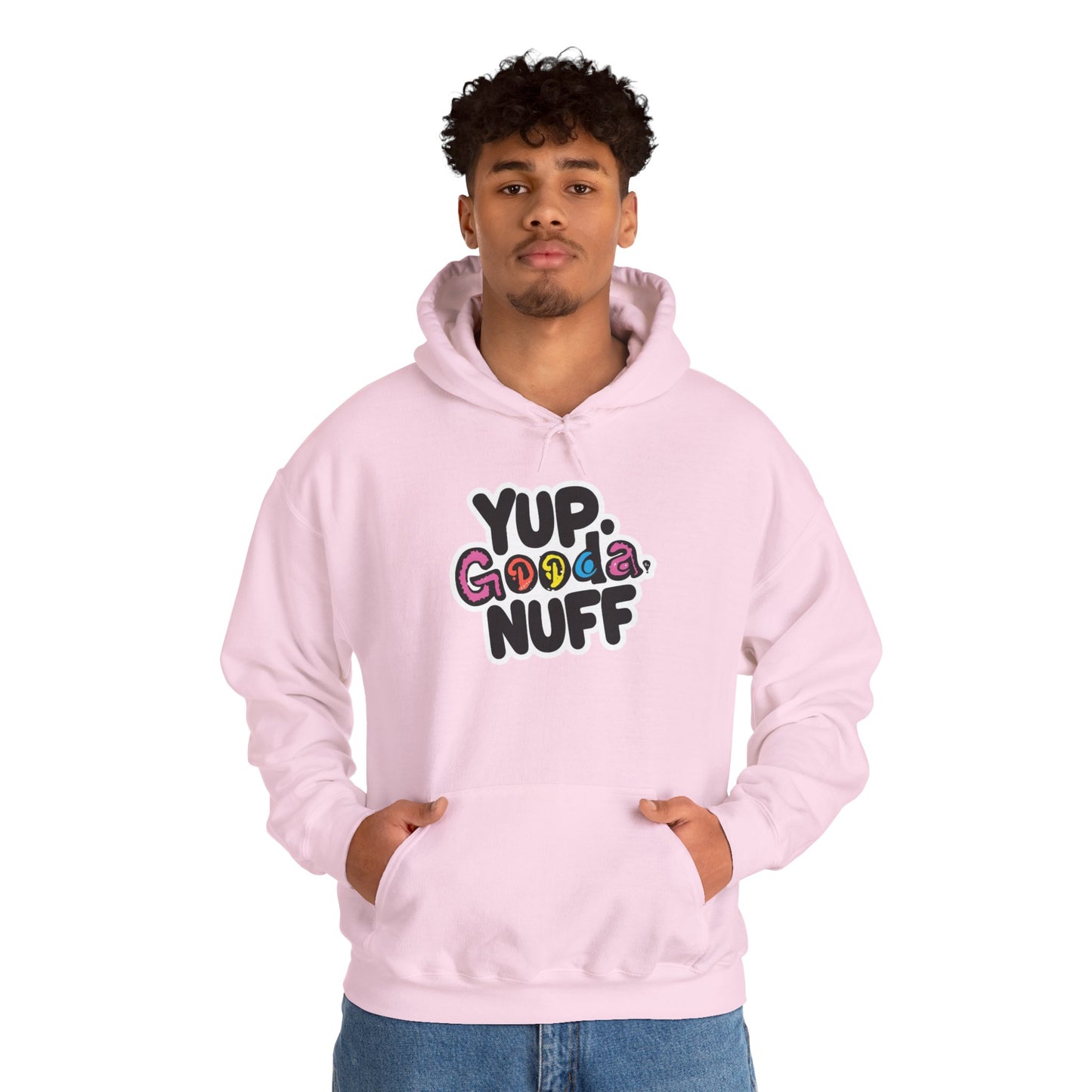 Yup. GoodaNuff Unisex Hoodie