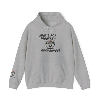 What's for Dinner? Cereal. GoodaNuff Unisex Hoodie