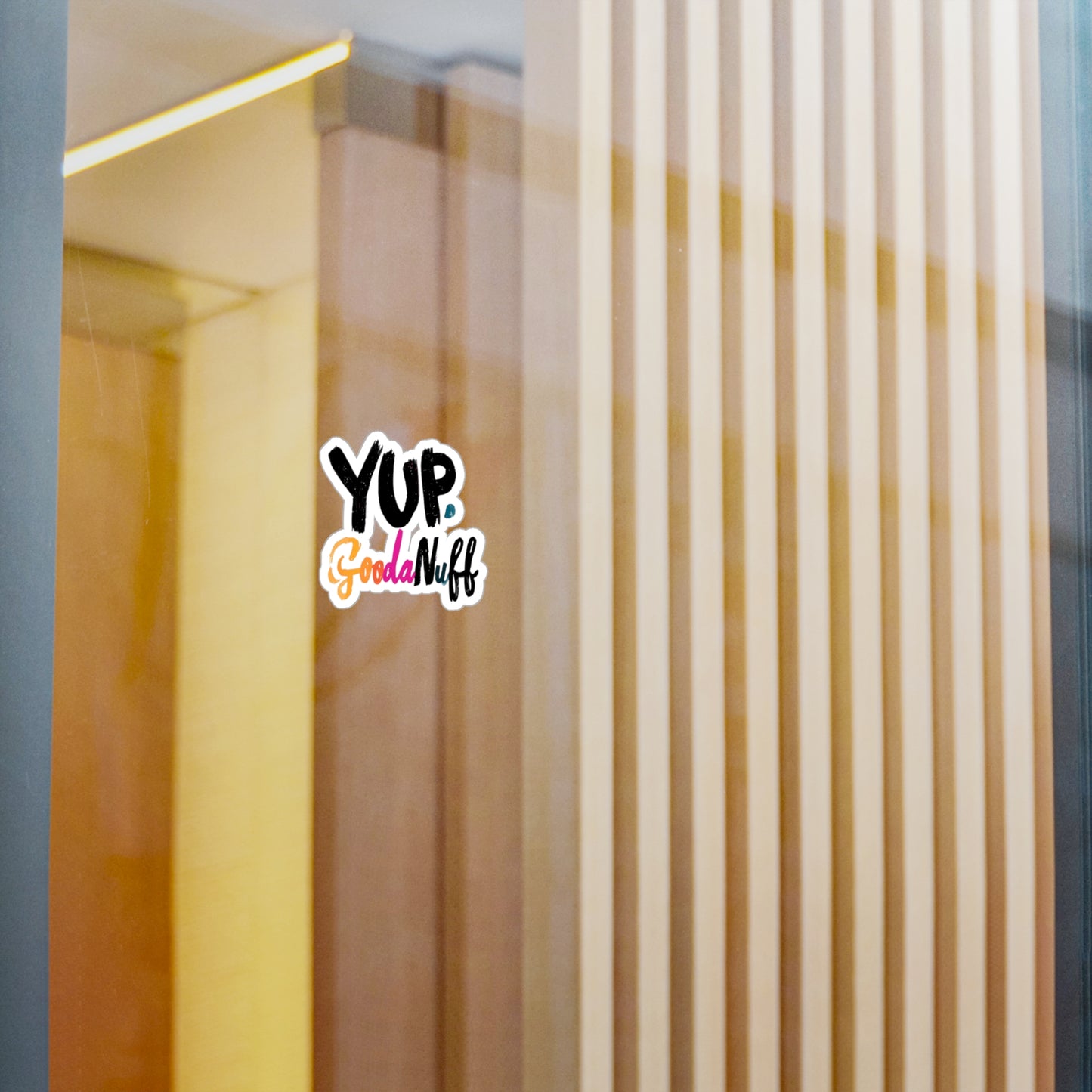 Yup. GoodaNuff Sticker