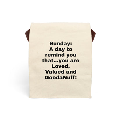 Sunday: A day to remind you that...you are Loved, Valued and GoodaNuff. Lunch Bag