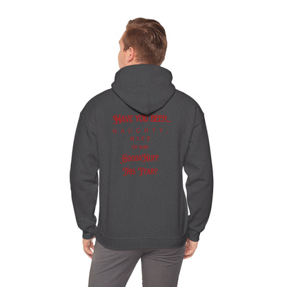 Have You Been Naughty, Nice or Just GoodaNuff This Year? Unisex Hoodie