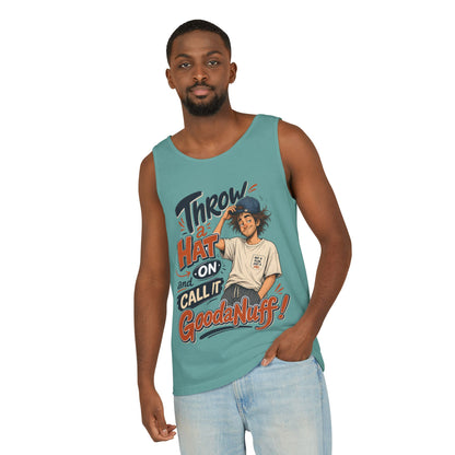 Throw a Hat on and Call it GoodaNuff! Men's Lighweight Tank Top