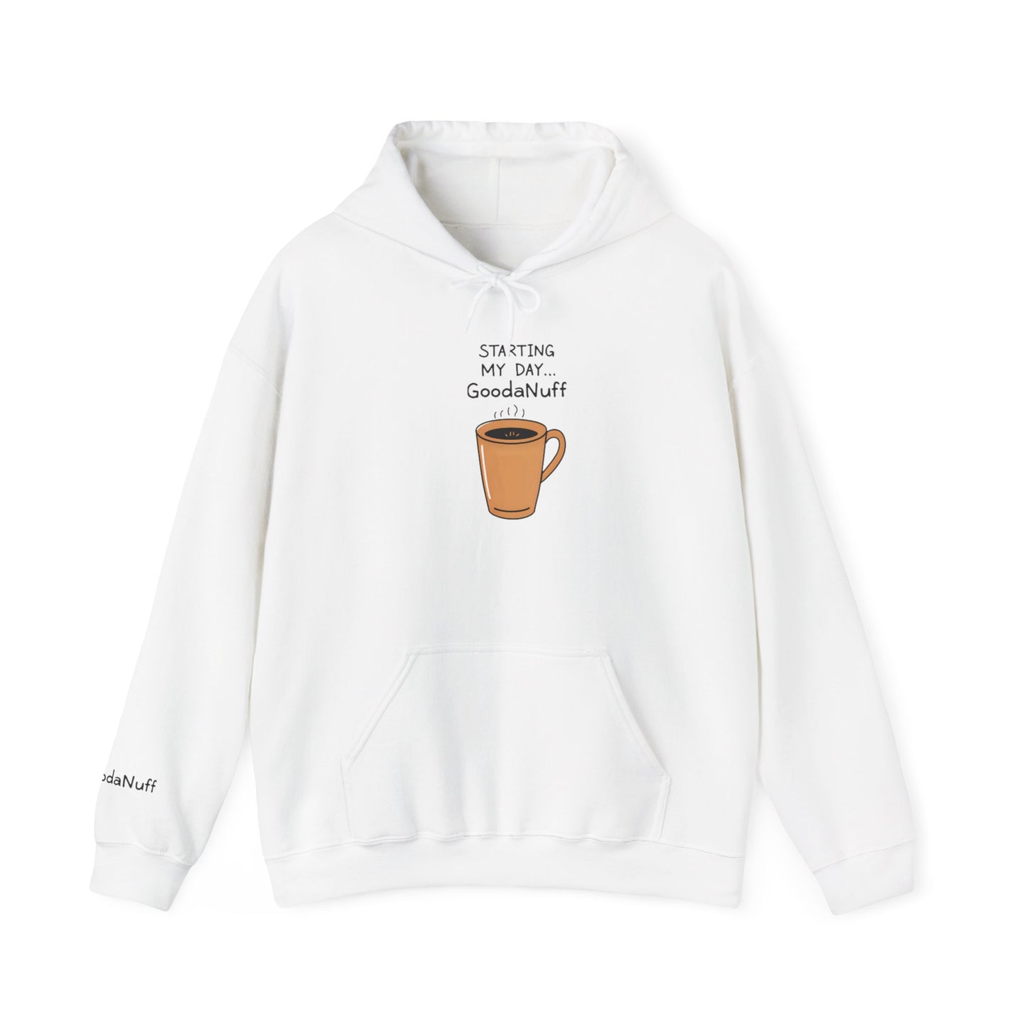 Starting my day...GoodaNuff Unisex Crewneck