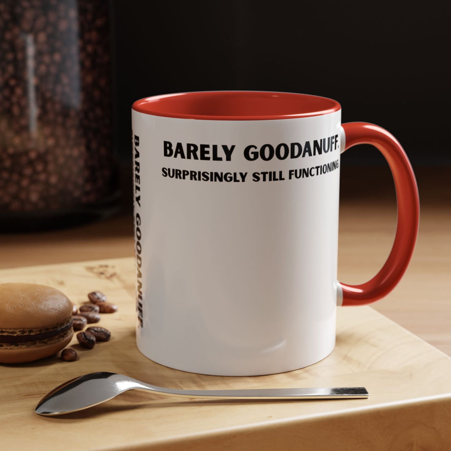 Barely GoodaNuff. Surprisingly Still Functioning Coffee Mug