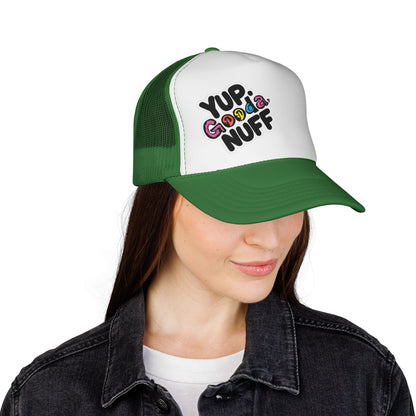 Yup. GoodaNuff Trucker Hat