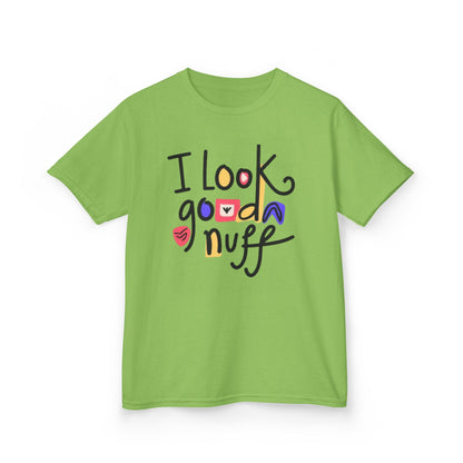 I Look GoodaNuff Unisex Youth T-Shirt