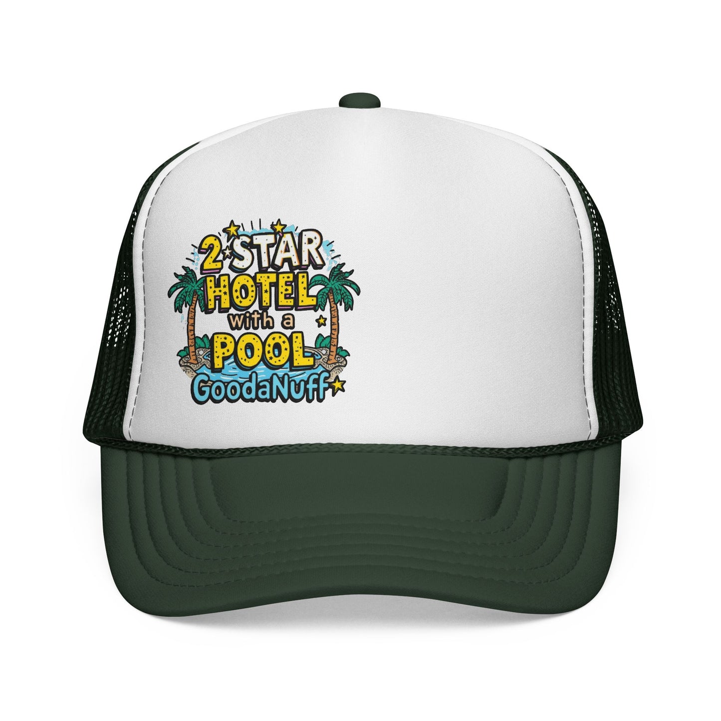 2 Star Hotel with a Pool. GoodaNuff Trucker Hat