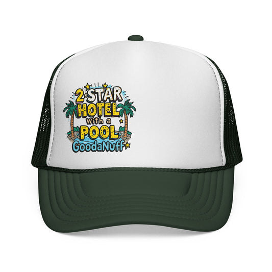 2 Star Hotel with a Pool. GoodaNuff Trucker Hat