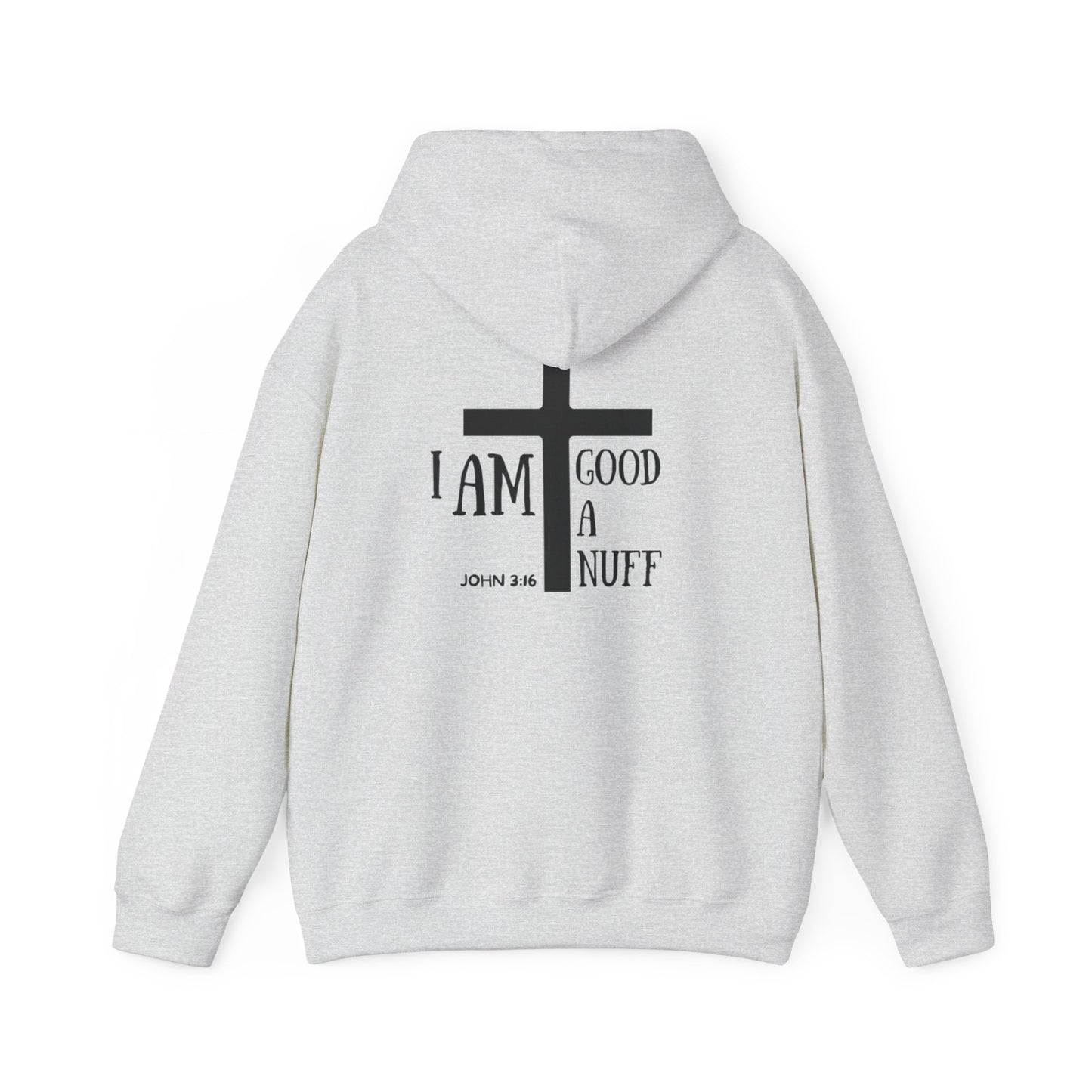 I AM GoodaNuff Unisex Hoodie